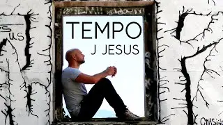 J JESUS - Tempo (Official Music Video)
