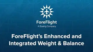 ForeFlight on Frequency: ForeFlight's Enhanced and Integrated Weight & Balance