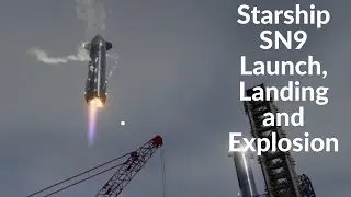 Road to Mars - SpaceX Starship SN9 Launch, landing and explosion!