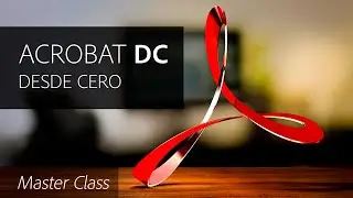 🔥​⭐ADOBE ACROBAT PRO DC - PARTE 1 (MASTER CLASS)