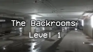 The Backrooms - LEVEL 1 (