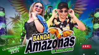 Banda Amazonas de Manacapuru 2K25 #lan&ccedil;amento  