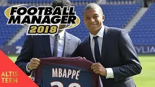 Football Manager 2018 ► Carri&egrave;re PSG #01 Arriv&eacute;e au PSG !