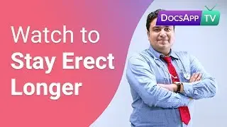 How to Stay Erect for a long time?- ED treatment #Askthedoctor