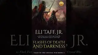 Flashes of Death and Darkness - Eli Taff
