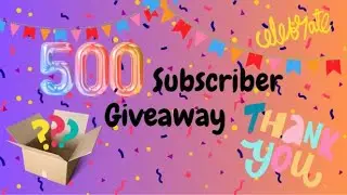 500 Subscriber Giveaway | Drawing on September 24th 2024