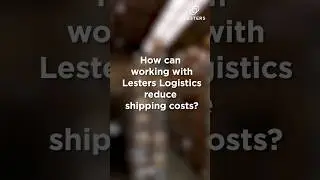 How Can Working With Lesters Logistics Reduce Shipping Costs? 🤔