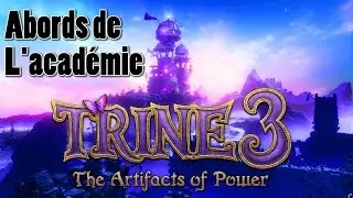 Trine 3 - les abords de l'acad&eacute;mie [trineangle]