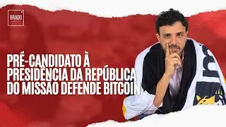 PRE-CANDIDATE FOR PRESIDENT OF THE REPUBLIC OF MISSION DEFENDS BITCOIN