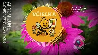 VČIELKA | SLOVAK FUNNY FOLK / WORLD | NoCopyright Music | AI NCM Zone