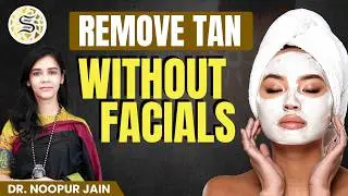Detan Facials Are Damaging Your Skin | Best Tan Removal Treatment for Glowing Skin | Skinzest