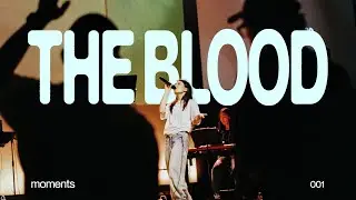 The Blood (Live) | Moments | Common Gathering