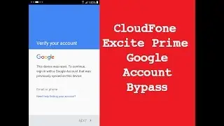 Cloudfone Excite Prime Google Account Bypass