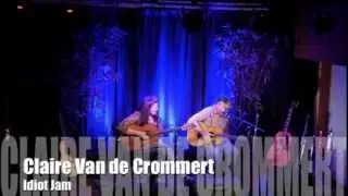 Claire Van de Crommert at Idiot Jam