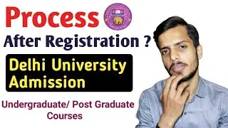 DU Admission Process After Registration | What is Next Step ? | Delhi University | @clustercareer