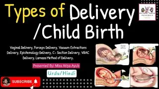 Types of Childbirth Delivery in Urdu & Hindi | Developmental Psychology | @DesertRosePsychics