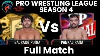 PWL 4 Day 15: Bajrang Punia vs Pankaj Rana | Punjab Royals vs UP Dangals | Full Match