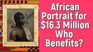 Ghana: Prince William Nii Nortey Dowuona, 1897 Portrait for $16.3 million - Who Benefits?