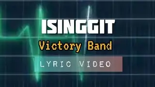 Isinggit by Victory Band lyric video