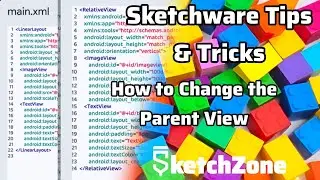 How to Change the Parent View - Sketchware Pro Tips & Tricks