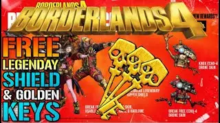 Borderlands 4: FREE LEGENDARY SHIELD, Vault Hunter Skins & More FREE GOLDEN KEYS