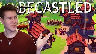 The Beginning of The Greatest Kingdom | Becastled Let's Play