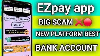 EZpay scam ll ezpay real vs fake ll EZPAY big scam ll bye digital king