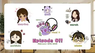 【Episode 0】Meet The Hosts! 【USYD's Houkago Tea Time★】