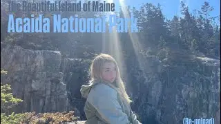 Seeing our first National park… Acadia Maine