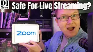 Is Zoom Safe For Your DJ Livestream? Not Anymore!! with John Young on #DJNTV