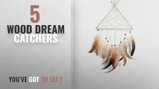 Top 10 Wood Dream Catchers [2018 ]: Triangle Wood Feather Dream Catcher, Weave Web Hoop Beads