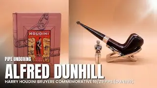 Alfred Dunhill - Harry Houdini Bruyere Commemorative Pipe Unboxing