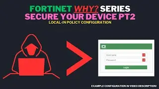 FortiGate: Why Series? Secure Your Device PT2 (Local-IN Configuration)