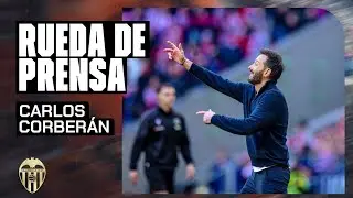 RUEDA DE PRENSA DE CARLOS CORBER&Aacute;N TRAS EL ENCUENTRO ANTE EL ATL&Eacute;TICO DE MADRID | VALENCIA CF
