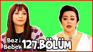 Bez Bebek Kısa Bölümler - 127. Bölüm