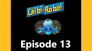 Chibi-Robo HD - Episode 13: Mula and Aliens