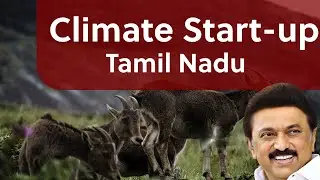 Tamil Nadu Climate Change Business - MSME - Electric Vehicles - Solar  Recycle Funds Startups