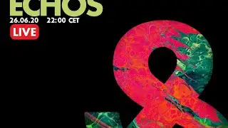 Stereo Underground - Echos (Live) - 2020-06-26 - LF22