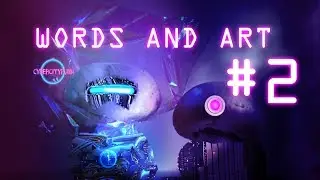 Words and art game #2 with Cybercitypunk - CHROMOSOME 8