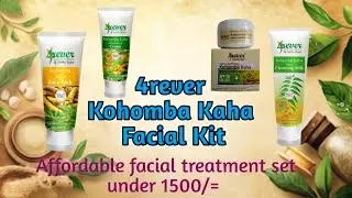 Forever Kohombha Kaha Skin Care Products Range | 4rever Kohomba Kaha Facial Kit for Glowing Skin