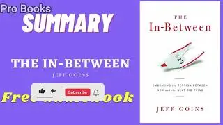 Summary of The In Between by Jeff Goins | Free Audiobook summary
