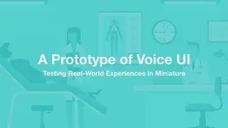 A Prototyping of Voice User Interfaces: Testing Real-World Experiences in Miniature