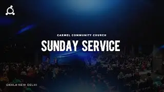 SUNDAY SERVICE || 11th January 2026 || CARMEL COMMUNITY&nbsp;CHURCH