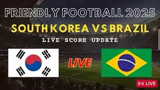 Live | Brazil Vs South korea Live Match