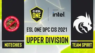 Dota2 - Team Spirit vs. NoTechies - Game 1 - ESL One DPC CIS - Upper Division