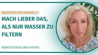 Lichtwasser Gel und seine Vorteile - reicht ein Umkehr-Osmose Filter nicht aus? (Heike Richter)