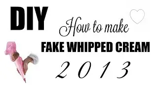 HOW TO MAKE WHIPPLE CREAM 2013