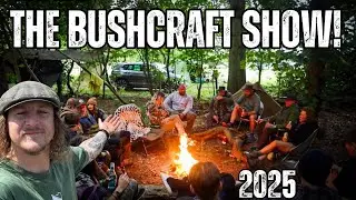 The Bushcraft Show- MY EXPERIENCE!