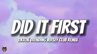 Ice Spice - Did It First (TikTok Trending Jersey Club Remix) Prod. MLB