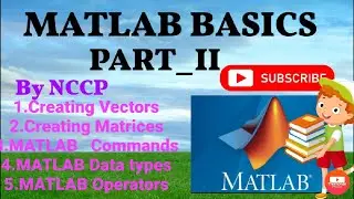 MATLAB Programming for Beginners|| Complete Basics of MATLAB|| How to Install &Use MATLAB|| PART_2